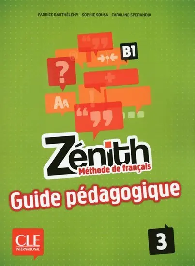 Zénith 3: Guide pédagogique - Fabrice Barthélémy
