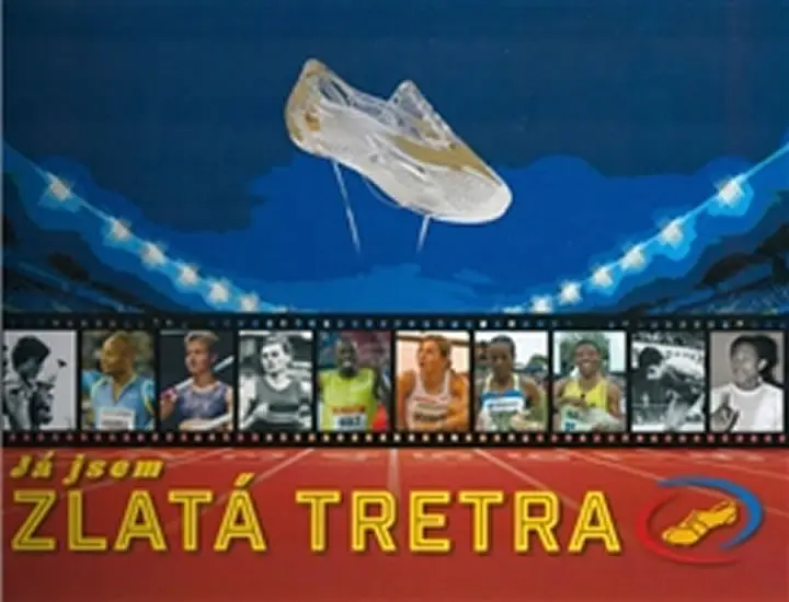 Já jsem zlatá tretra - Miroslav Vlček, Pavel Prostějovský
