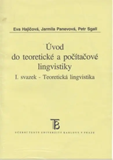Úvod do teoretické a počítačové lingvistiky I. - Eva Hajičová