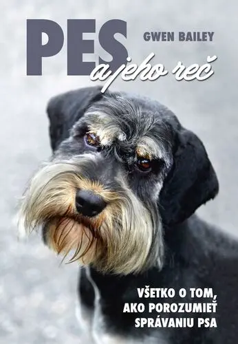 Pes a jeho reč - Gwen Bailey