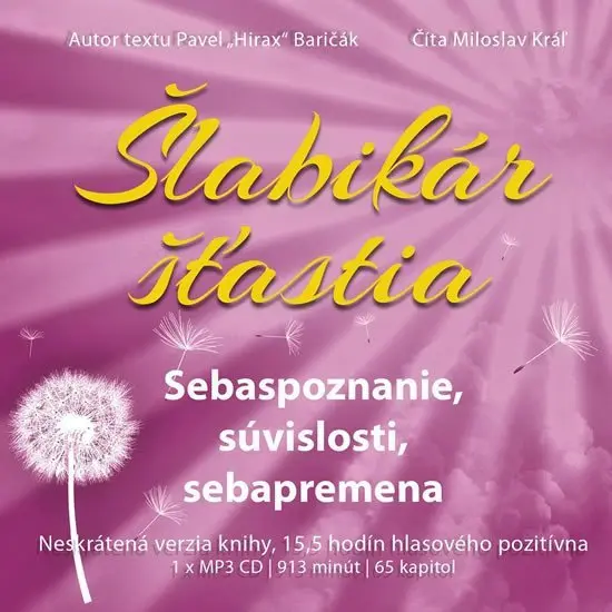 Šlabikár šťastia 2 - Sebaspoznanie, súvislosti, sebapremena (audiokniha - číta Miloslav Kráľ) - Pavel Baričák