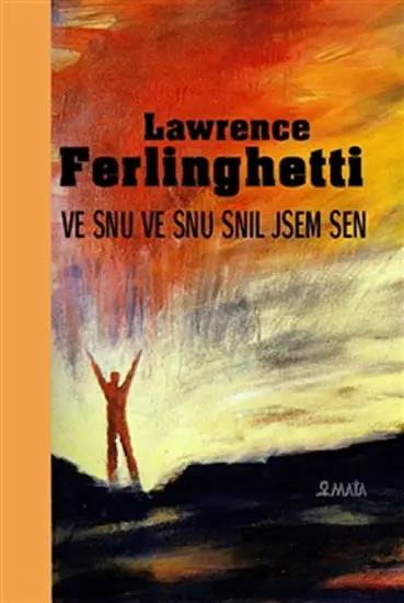 Ve snu ve snu snil jsem sen - Lawrence Ferlinghetti