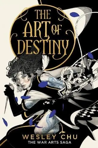 The Art of Destiny - Wesley Chu