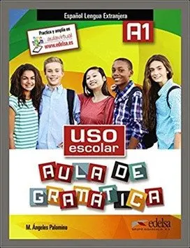 Uso escolar aula de gramática A1 - Libro del alumno - María Ángeles Palomino
