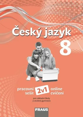 Český jazyk 8 pro ZŠ a víceletá gymnázia - Pracovní sešit - Martina Pašková