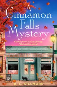 Cinnamon Falls Mystery - R. L. Killmore