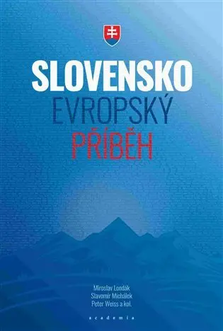 Slovensko - evropský příběh - Peter Weiss