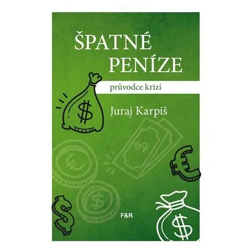 Špatné peníze - Juraj Karpiš