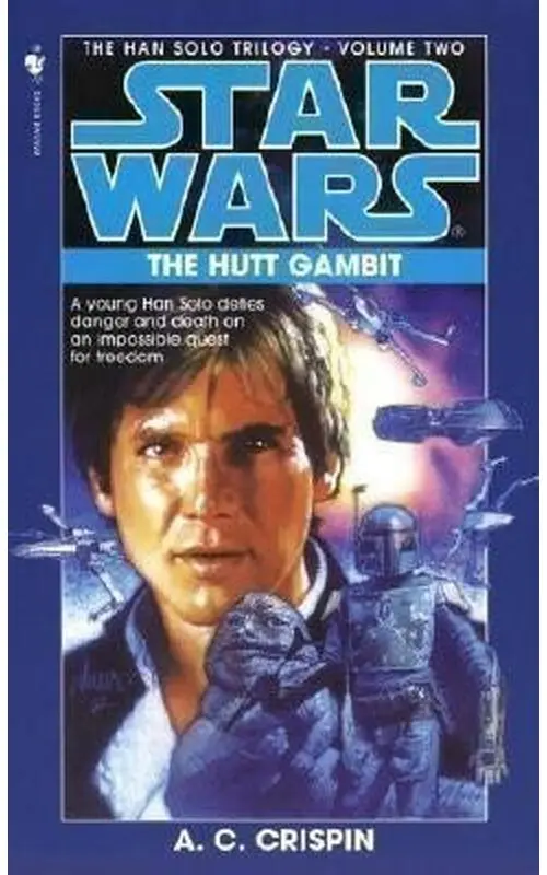 The Hutt Gambit: Star Wars Legends (The Han Solo Trilogy) (A. Crispinová, 1998)