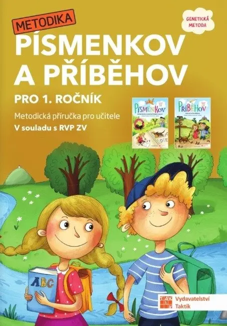 Písmenkov a Příběhov pro 1. ročník - Metodická příručka pro učitele (genetická metoda) - Lenka Bublíková