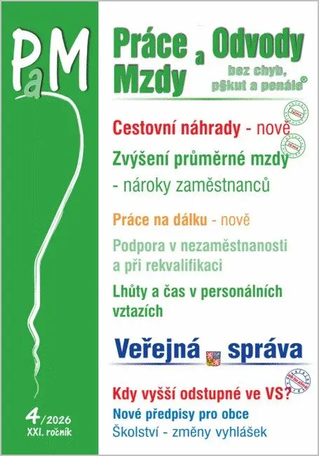 PaM 4/2026 Cestovní náhrady - Průměrná mzda zvyšuje v roce 2026 práva a nároky zaměstnanců, Práce na