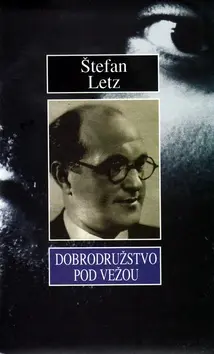 Dobrodružstvo pod vežou - Štefan Letz
