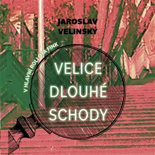CD Velice dlouhé schody (audiokniha) - Jaroslav Velinský