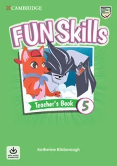 Fun Skills 5 Teacher´s Book with Audio Download - Katherine Bilsborough