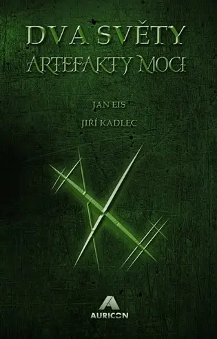 Dva světy: Artefakty moci - Jiří Kadlec