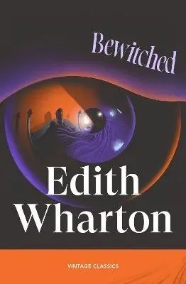 Bewitched - Edith Wharton