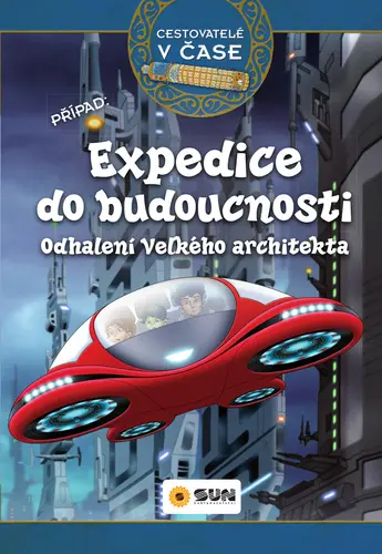 Cestovatelé v čase - Expedice do budoucnosti