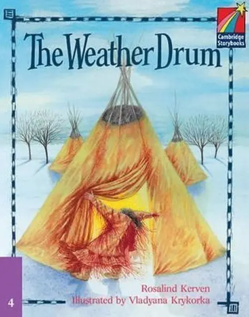 Cambridge Storybooks 4: The Weather Drum - Rosalind Kerven