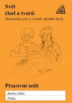 Matematika pro 4. roč. ZŠ PS Svět čísel a tvarů - pracovní sešit - Jiří Divíšek