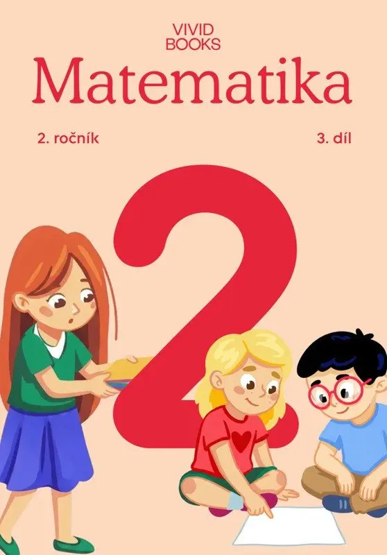 Matematika 2. ročník / 3. díl - Naďa Vondrová