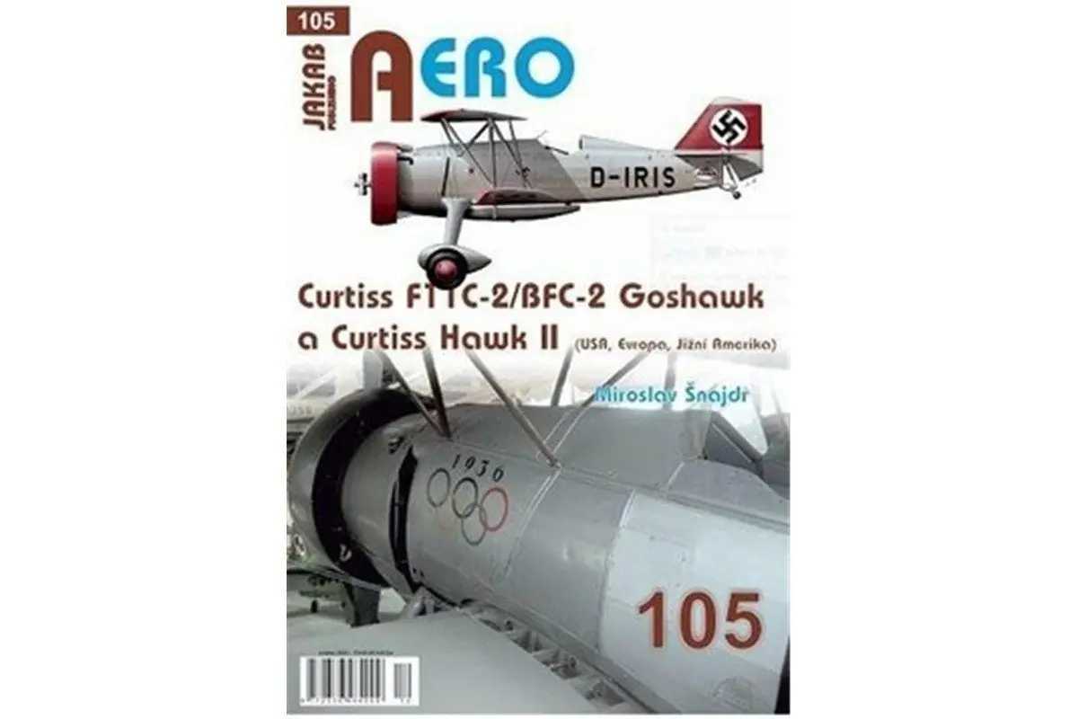 AERO 105 Curtiss F11C-2/BFC-2 Goshawk a Curtiss Hawk II (Evropa, Jižní Amerika) - Miroslav Šnajdr