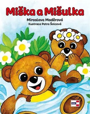Miška a Mišulka - Miroslava Maděrová