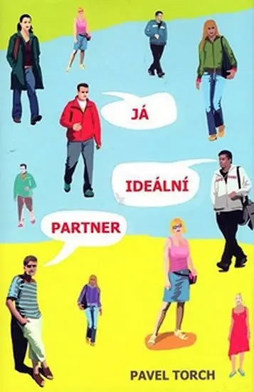 Já, ideální partner - Pavel Torch