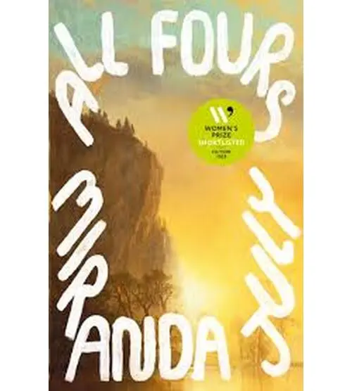 All Fours - Miranda July