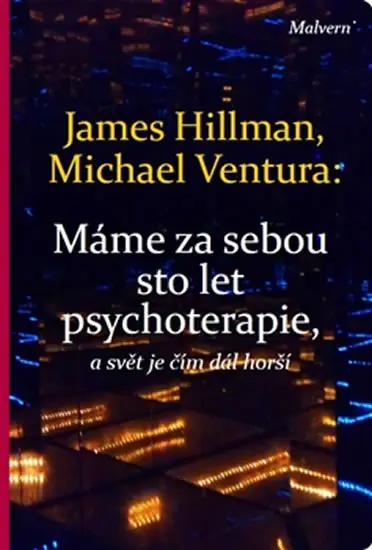 Máme za sebou sto let psychoterapie a svět je stále horší