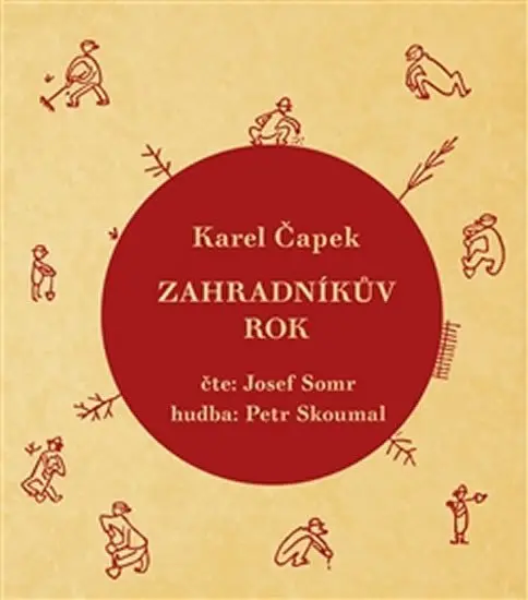 Zahradníkův rok - , čte Josef Somr (audiokniha) - Karel Čapek