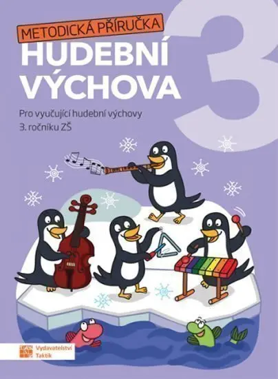 Hravá hudební výchova 3 – metodická příručka - Daniela Taylor