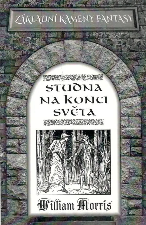 Studna na konci světa - William Morris