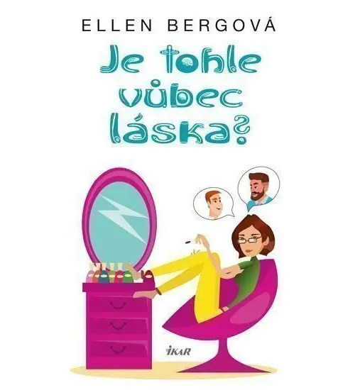 Je tohle vůbec láska? - Ellen Bergová