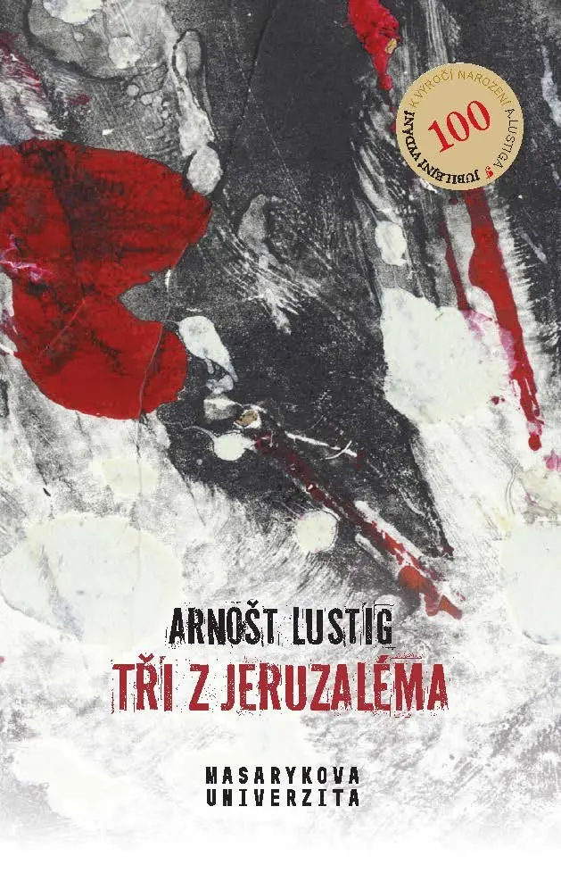 Tři z Jeruzaléma - Arnošt Lustig
