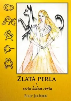 Zlatá perla a cesta kolem světa - Filip Jelínek