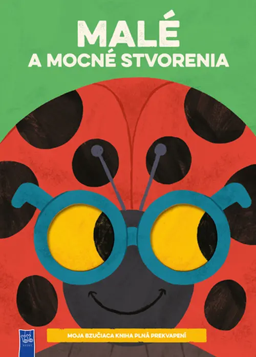 Malé a mocné stvorenia