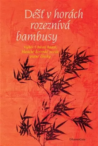 Déšť v horách rozeznívá bambusy - M. Gruberová