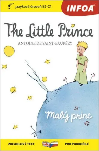 Malý princ / The Little Prince - Zrcadlová četba (B2-C1) - Antoine de Saint-Exupéry
