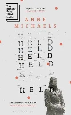 Held: Longlisted for the Booker Prize 2024 (Anne Michaels, 2023)