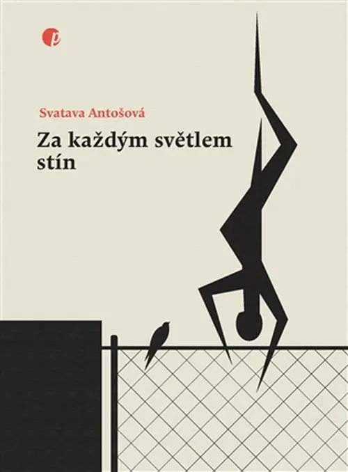 Za každým světlem stín - Svatava Antošová