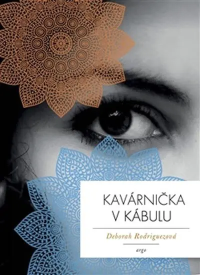 Kavárnička v Kábulu - Deborah Rodriguez