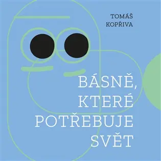 Básně, které potřebuje svět -  Tomáš Kopřiva