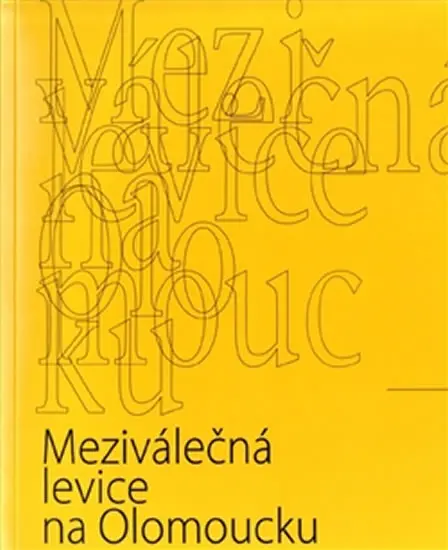 Meziválečná levice na Olomoucku - Josef Bieberle