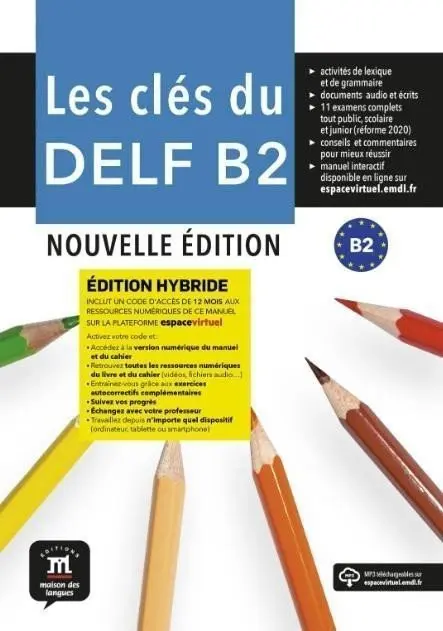 Les clés du Nouveau DELF (B2) Nouvelle éd. - Édition hybride Livre de l´éleve + Espacevirt