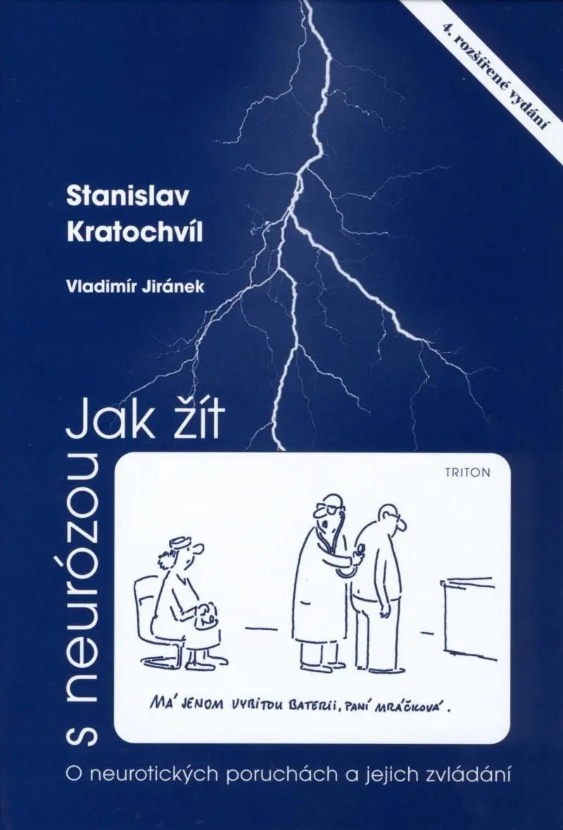 Jak žít s neurózou - O neurotických poruchách a jejich zvládání - Stanislav Kratochvíl
