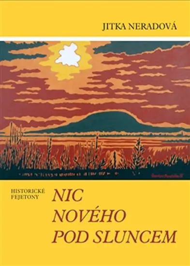 Nic nového pod sluncem - Jitka Neradová