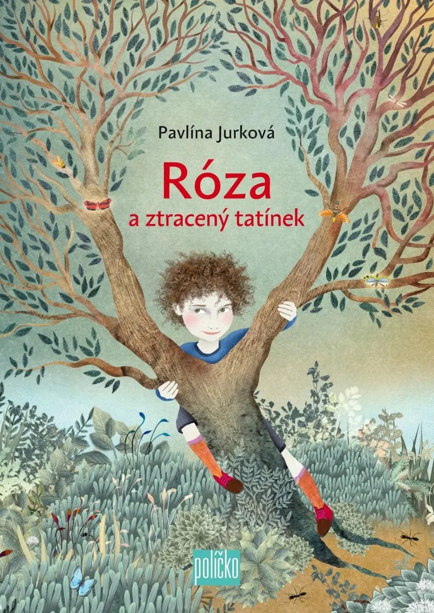 Róza a ztracený tatínek