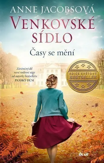Venkovské sídlo 3: Časy se mění - Anne Jacobs