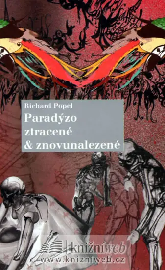 Paradýzo ztracené a znovunalezené - Richard Popel