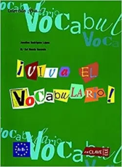 ¡Viva el Vocabulario! - iniciación (A1-B1) - VV.AA.